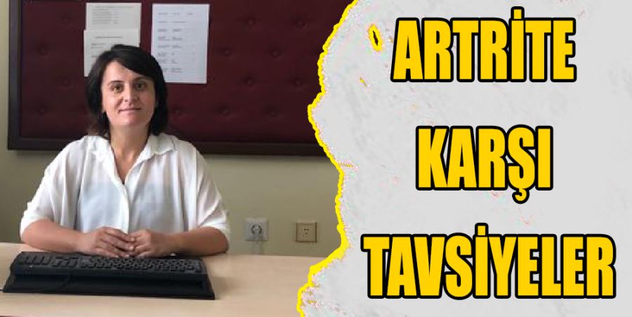 ARTRİTE KARŞI TAVSİYELER