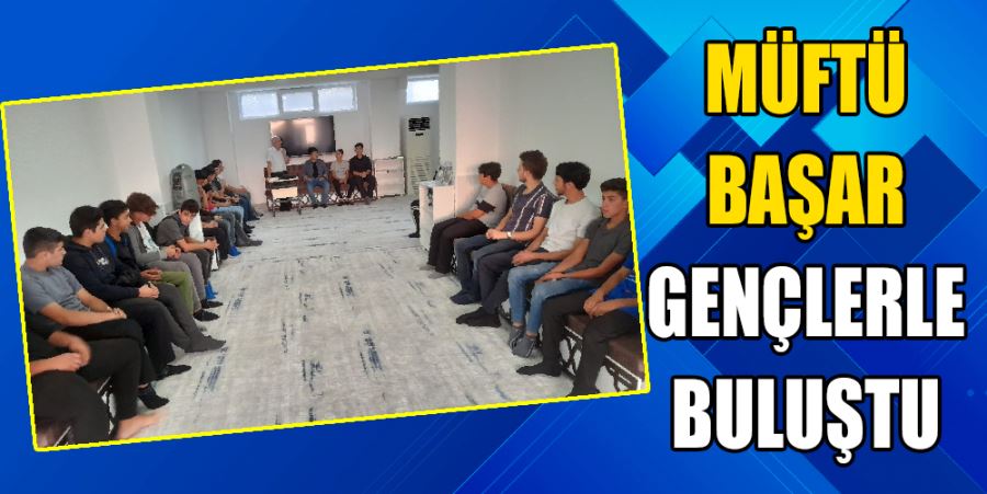 MÜFTÜ BAŞAR İMAM HATİPLİ GENÇLERİ AĞIRLADI