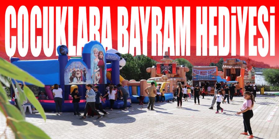 ÇOCUKLARA BAYRAM HEDİYESİ