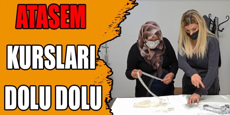 ATASEM KURSLARI DOLU DOLU