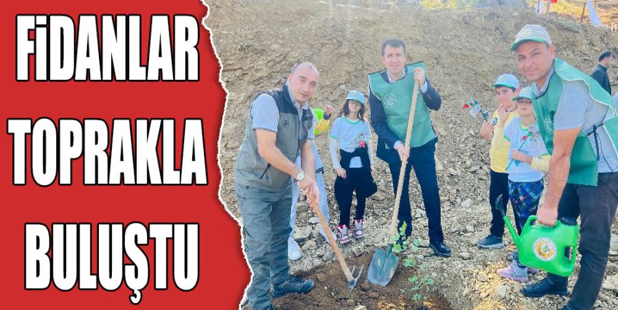 FİDANLAR TOPRAKLA BULUŞTU