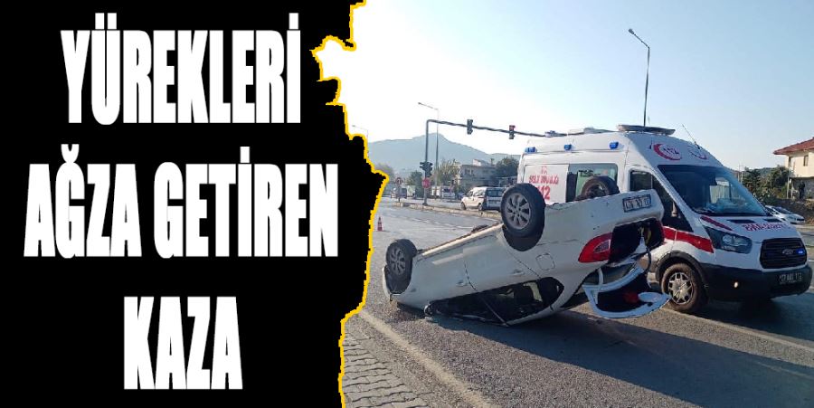 YÜREKLERİ AĞZA GETİREN KAZA