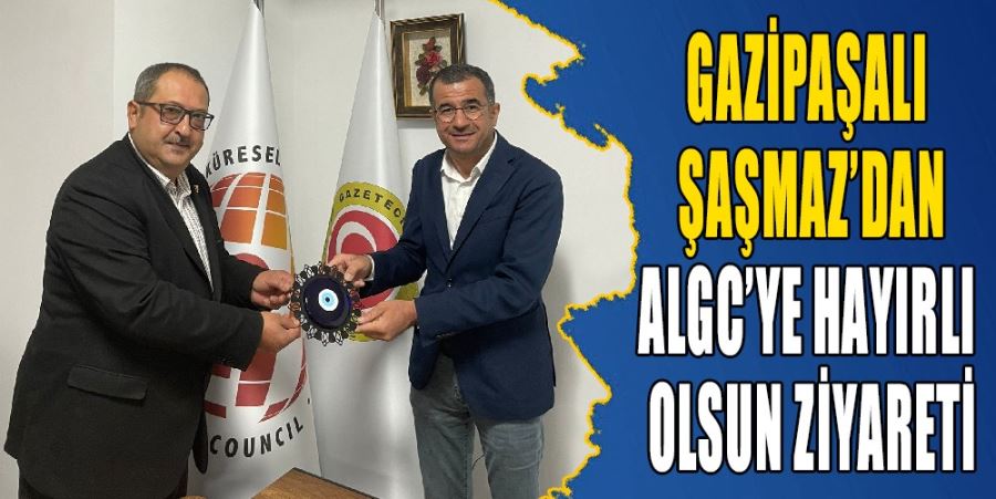 GAZİPAŞALI FAHRİ KONSOLOS’TAN ALGC’YE HAYIRLI OLSUN ZİYARETİ