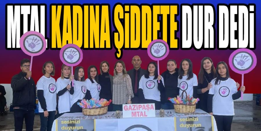 MTAL KADINA ŞİDDETE DUR DEDİ