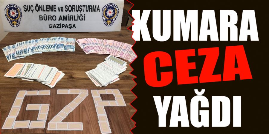 GAZİPAŞA’DA KUMAR OYNAYAN 20 KİŞİYE 36 BİN 380 LİRA PARA İDARİ PARA CEZASI UYGULANDI