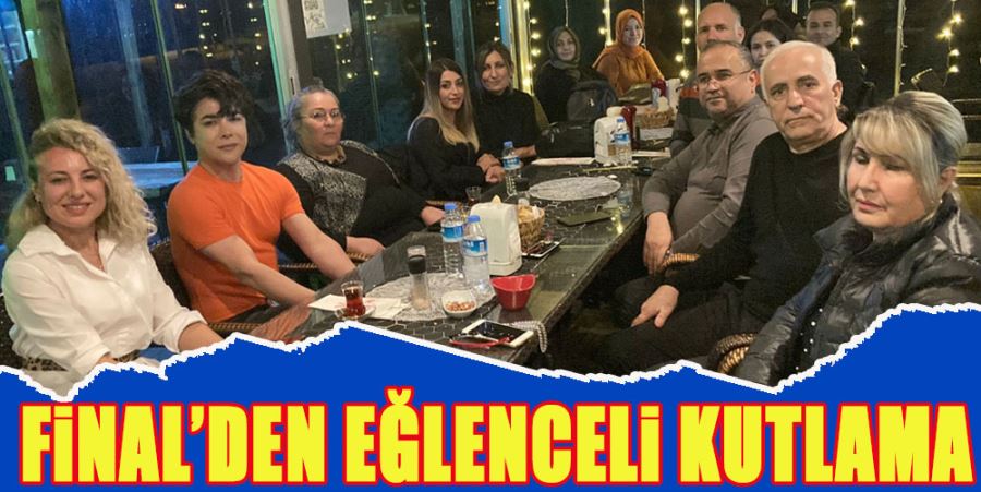 FİNAL’DEN EĞLENCELİ KUTLAMA