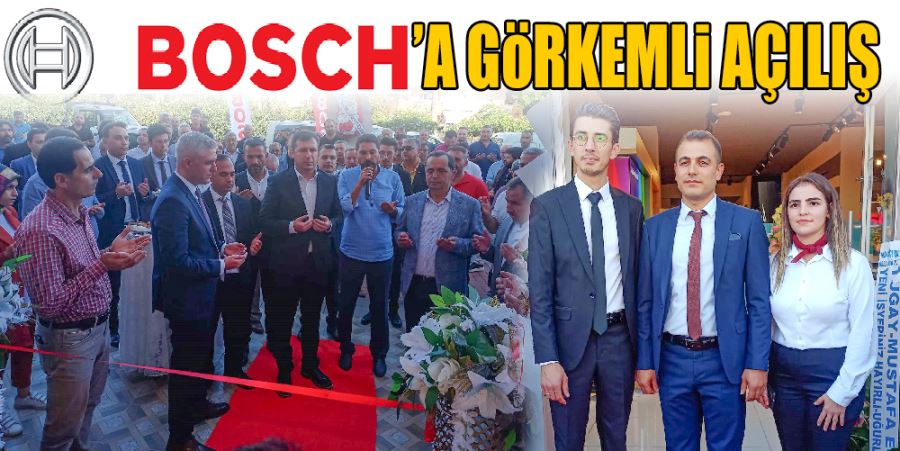 BOSCH’A GÖRKEMLİ AÇILIŞ