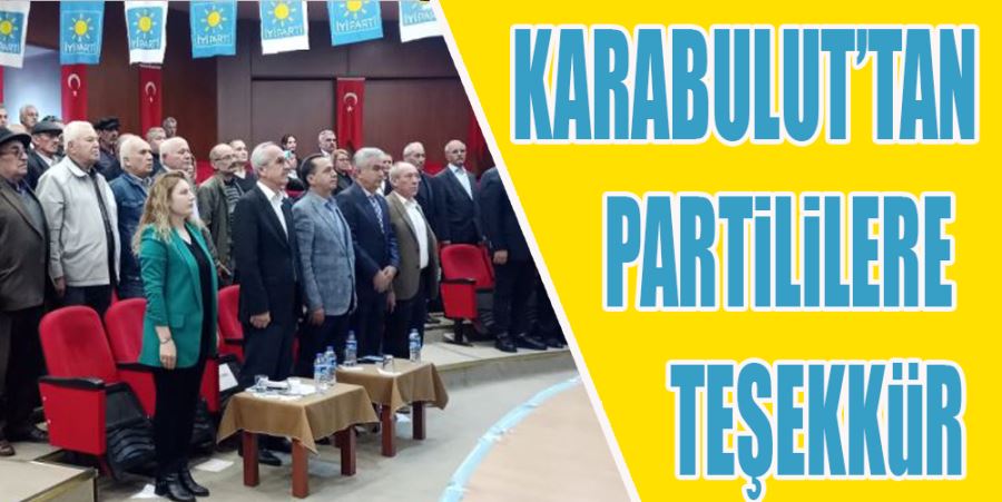 KARABULUT’TAN PARTİLİLERE TEŞEKKÜR