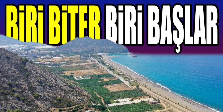 BİRİ BİTER BİRİ BAŞLAR