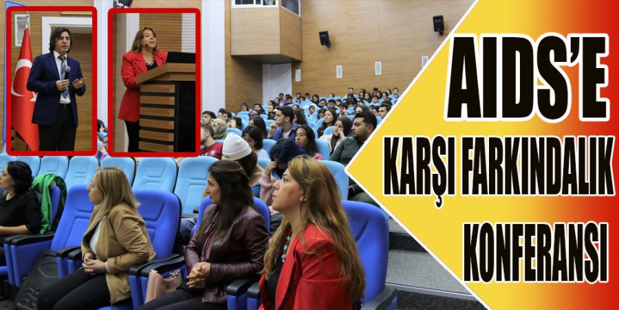 AIDS’E KARŞI FARKINDALIK KONFERANSI