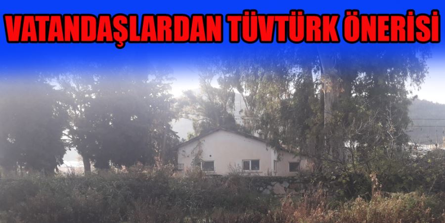 VATANDAŞLARDAN TÜVTÜRK ÖNERİSİ