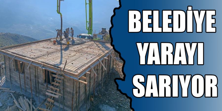 BELEDİYE YARAYI SARIYOR