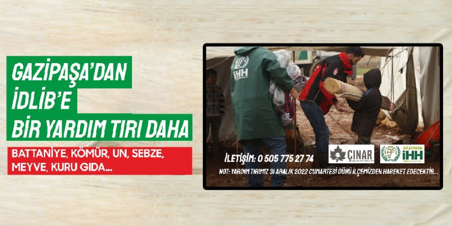 GAZİPAŞA’DAN İDLİB’E YARDIM ELİ 