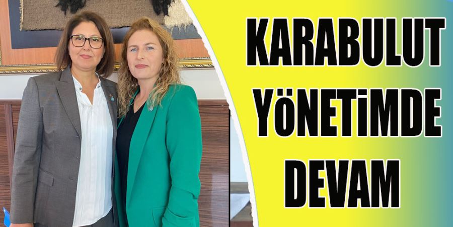 KARABULUT YÖNETİMDE DEVAM