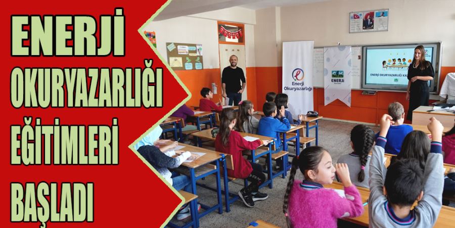 ENERJİ OKURYAZARLIĞI EĞİTİMLERİ BAŞLADI