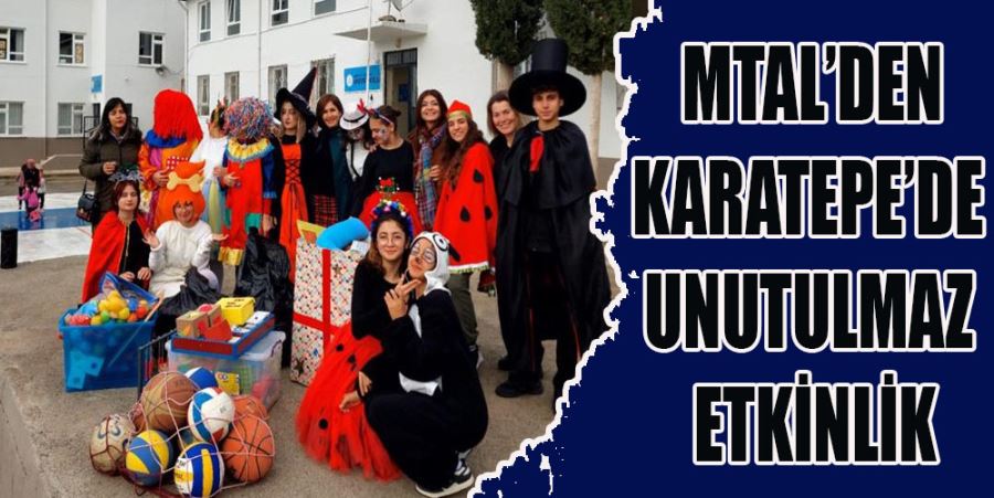 MTAL’DEN KARATEPE’DE UNUTULMAZ ETKİNLİK