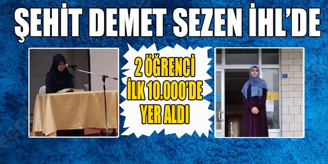 ŞEHİT DEMET SEZEN İHL’DE YKS BAŞARISI