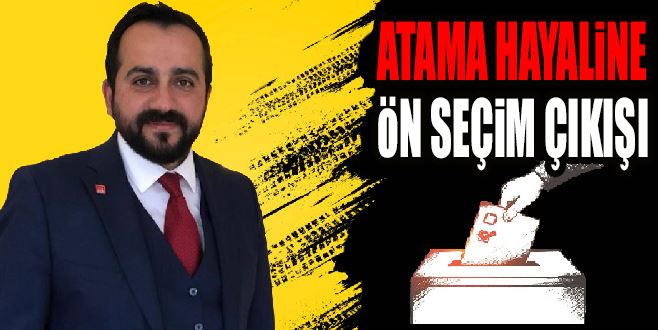 ATAMA HAYALİNE ÖN SEÇİM ÇIKIŞI