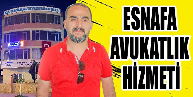 ESNAFA AVUKATLIK HİZMETİ