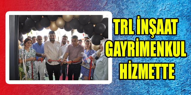 TRL İNŞAAT/GAYRİMENKUL HİZMETTE