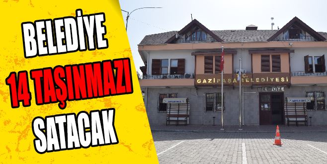 BELEDİYE 14 TAŞINMAZINI SATACAK