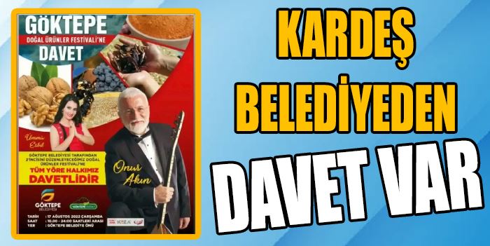 GÖKTEPE’DEN DAVET VAR