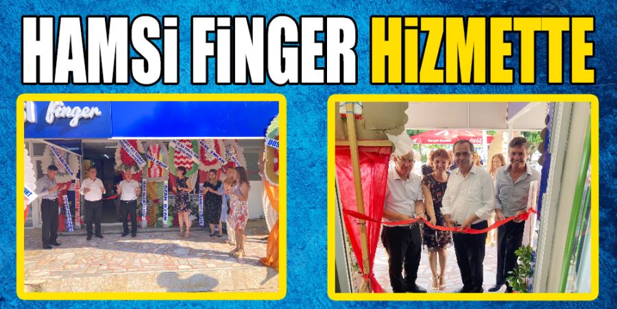 HAMSİ FİNGER HİZMETTE