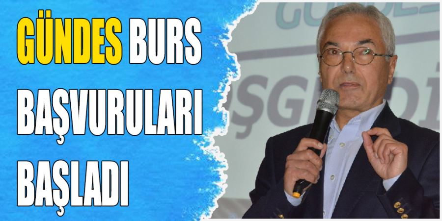 BURS BAŞVURULARI BAŞLADI