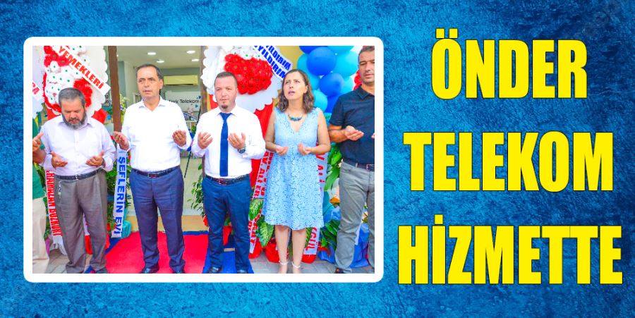 ÖNDER TELEKOM GAZİPAŞA’NIN HİZMETİNDE