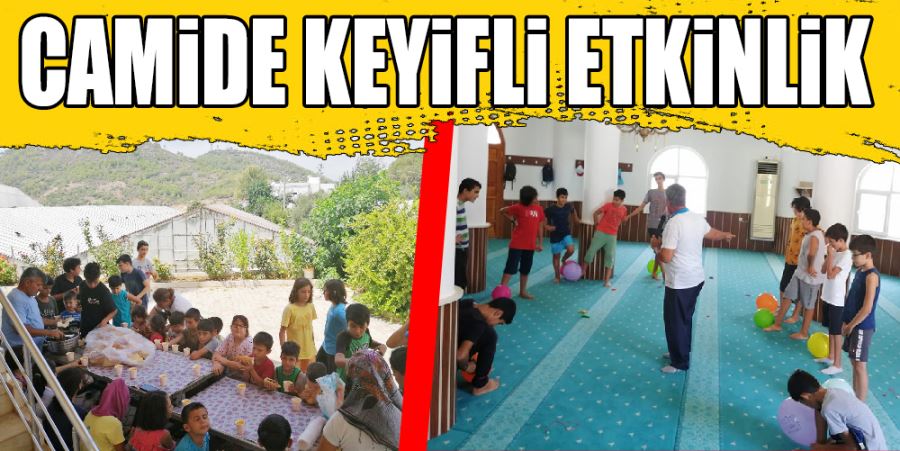 CAMİDE KEYİFLİ ETKİNLİK