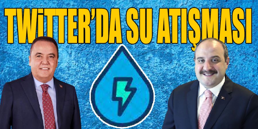 TWİTTER’DA SU VE ELEKTRİK ATIŞMASI