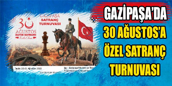 30 AĞUSTOS’A ÖZEL SATRANÇ TURNUVASI