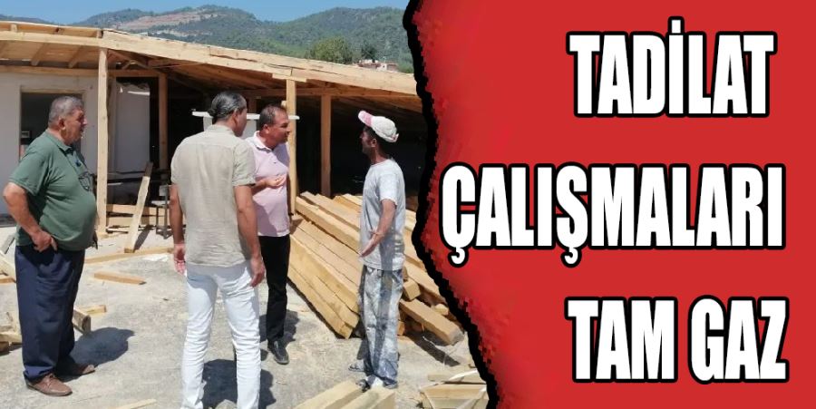 Tadilat Çalışmaları Tam Gaz