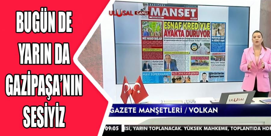 GAZİPAŞA’NIN SESİYİZ!