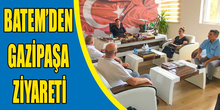 BATEM’DEN GAZİPAŞA ZİYARETİ