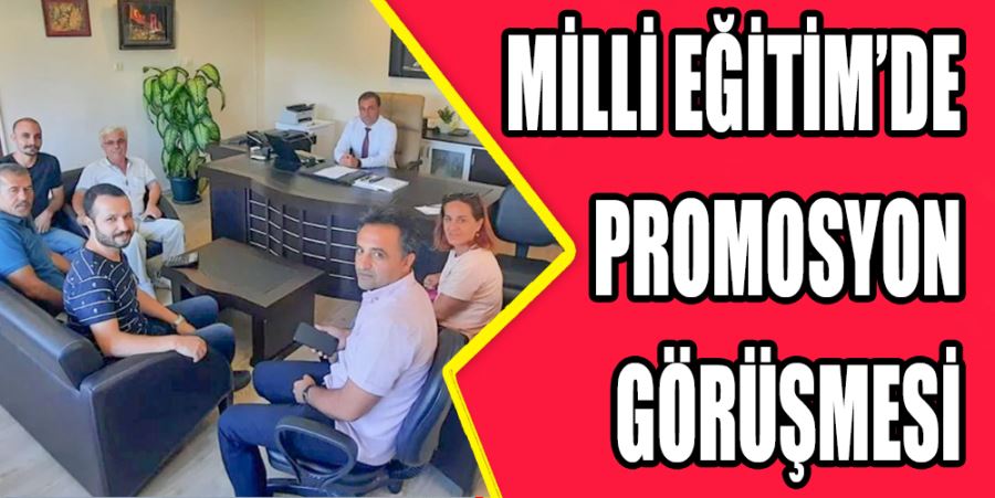 EĞİTİM SENDİKALARI PROMOSYON BEKLENTİLERİNİ MÜDÜR GÜL’E İLETTİ