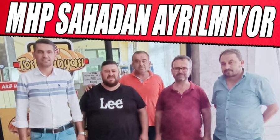 MHP Sahadan Ayrılmıyor