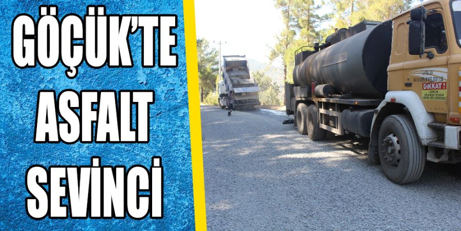 GÖÇÜK’TE ASFALT SEVİNCİ