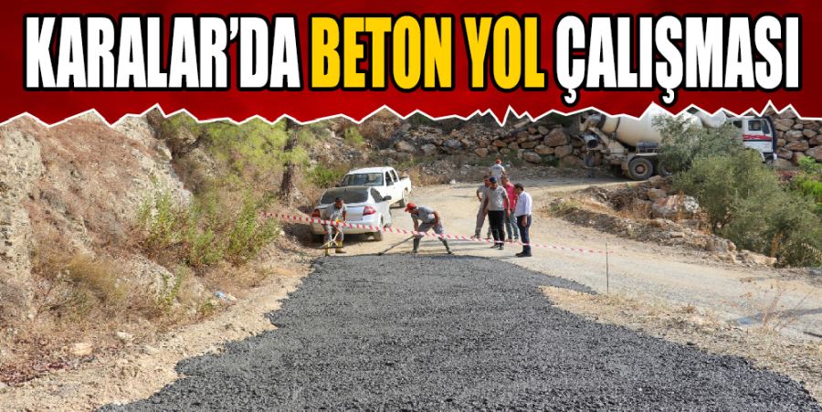 KARALAR’A BETON YOL