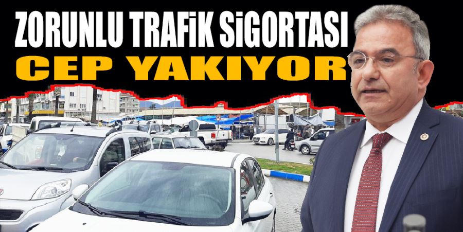 “ZORUNLU TRAFİK SİGORTASI CEP YAKIYOR”