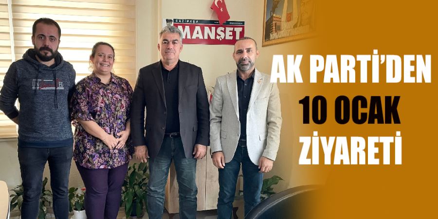 AK PARTİ’DEN 10 OCAK ZİYARETİ