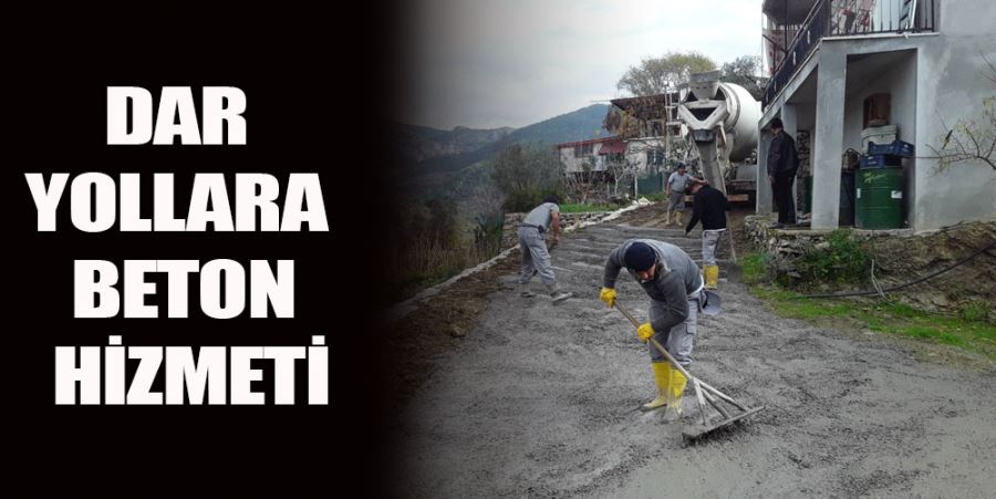 DAR YOLLARA BETON HİZMETİ