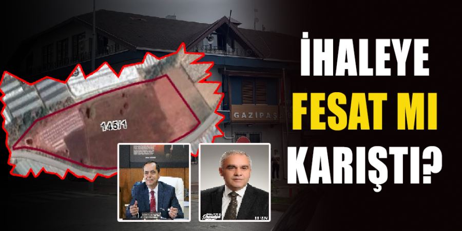 İHALEYE FESAT MI KARIŞTI? 