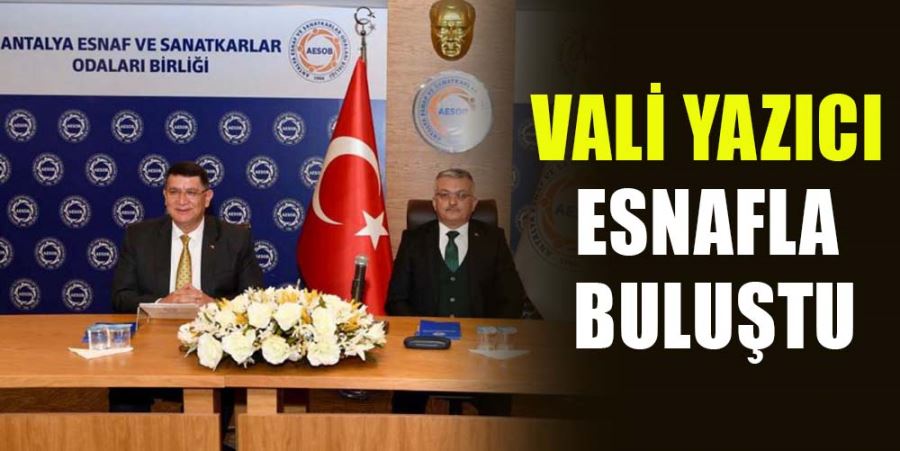 VALİ YAZICI ESNAFLA BULUŞTU