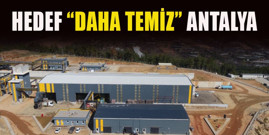 HEDEF “DAHA TEMİZ” ANTALYA