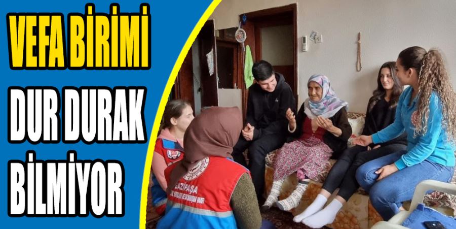 VEFA BİRİMİ DUR DURAK BİLMİYOR