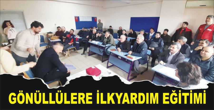 GÖNÜLLÜLERE İLKYARDIM EĞİTİMİ