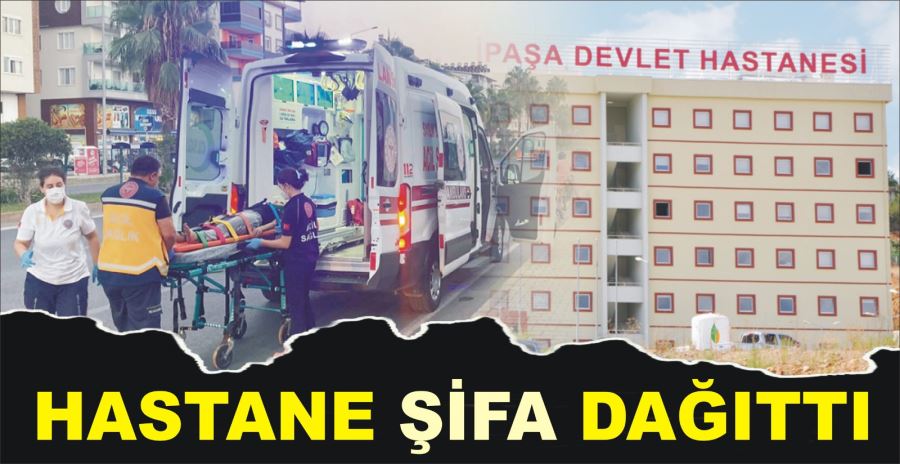 HASTANE ŞİFA DAĞITTI