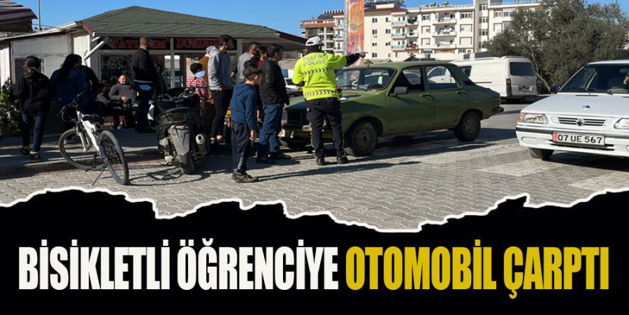 BİSİKLETLİ ÖĞRENCİYE OTOMOBİL ÇARPTI