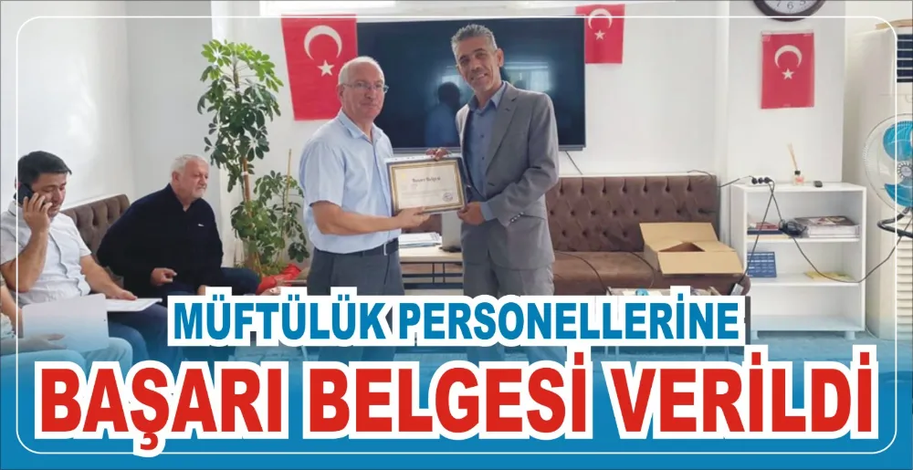 Müftülük personellerine başarı belgesi verildi